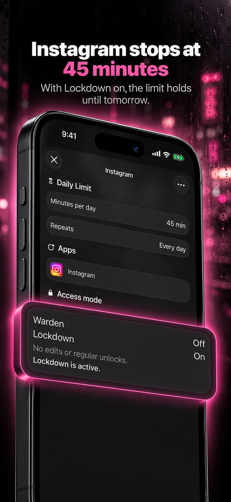 Warden: instagram stops at 45 minutes